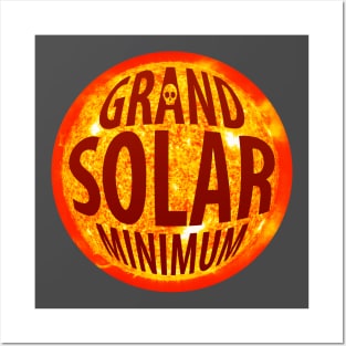 GRAND SOLAR MINIMUM Posters and Art